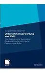 Unternehmensbewertung von KMU: Eine Analyse unter besonderer Ber&uuml;cksichtigung dominierter Bewertungsanl&auml;sse (German Edition)