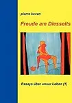 Freude Am Diesseits by Pierre Kaven