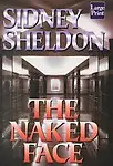 The Naked Face (Wheeler Hardcover) (Hardcover) The Naked Face (Wheeler Hardcover) - Sidney Sheldon
