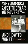 Why America Lost the War on Poverty- - And How to Win It