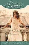 A Timeless Romance Anthology: European Collection (Volume 5) by Annette Lyon,G.G. Vandagriff,Michele Paige Holmes,Sarah M. Eden,Heather B. Moore,Nancy Campbell Allen