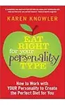 Eat Right For Your Personality Type (Paperback)