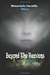 Beyond the Heavens: A Story of Contact (Paperback)
