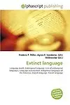 Extinct Language by Agnes F. Mcbrewster,Frederic P. Vandome,John Miller