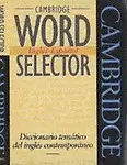 Cambridge Word Selector Ingles-Espanol: Diccionario tematico del ingles contemporaneo Paperback
