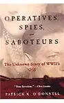 Operatives, Spies, and Saboteurs: The Unknown Story of World War II's OSS (Paperback)
