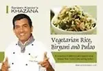 Sanjeev Kapoor's Khazana Vegetarian Rice, Biryani And Pulao                 by Sanjeev Kapoor