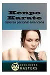 Kenpo Karate: defensa personal americana (Spanish Edition) by Adolfo P&eacute;rez Agust&iacute;