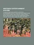 Nintendo Entertainment System: Clones de Nes, Emuladores Da Nintendo Entertainment System, Jogos Para Nes, Donkey Kong, Final Fantasy, Mess by Fonte Wikipedia