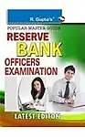 Popular Master Guide                  by R. Gupta's Reserve Bank Officers Examination