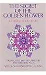 The Secret of the Golden Flower: A Chinese Book of Life - Richard Wilhelm,Carl Gustav Jung,Tung-pin Lu