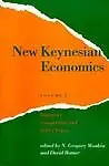 New Keynesian Economics, Vol. 1: Imperfect Competition And Sticky Prices (Readings In Economics) by David Romer,N. Gregory Mankiw