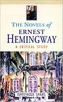 Novels Of Ernest Hemingwaya Critical Study by Ishteyaque Shams