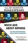 Much Ado about Nothing: The 30- Minute Shakespeare
