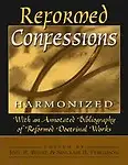 Reformed Confessions Harmonized by Joel R. Beeke,Sinclair B. Ferguson