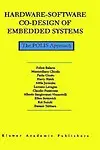 Hardware-Software Co-Design Of Embedded Systems: The Polis Approach (The Springer International Series In Engineering And Comput by Harry Hsieh