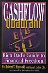 The Cashflow Quadrant: The Rich Dad\'s Guide To Financial Freedom - Robert T. Kiyosaki