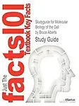 Studyguide for Molecular Biology of the Cell by Alberts, Bruce, ISBN 9780815341055 Paperback