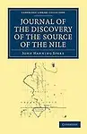 Journal Of The Discovery Of The Source Of The Nile by John Hanning Speke