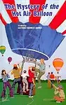 The Mystery of the Hot Air Balloon (the Boxcar Children Mysteries #47) Hardcover