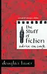The Stuff of Fiction: Advice on Craft