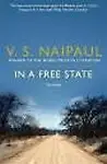In a Free State: The Novel - V. S. Naipaul