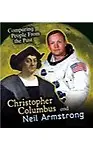Christopher Columbus and Neil Armstrong (Comparing People from the Past) by Nick Hunter