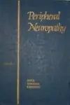 Peripheral Neuropathy by Peter James Dyck