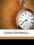 Chess Openings. . . (Paperback)