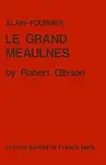 Alain-Fournier: Le Grand Meaulnes (Critical Guides To French Texts) by William Gibson