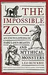 The Impossible Zoo by Leo Ruickbie