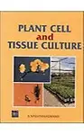 Plant Cell And Tissue Culture                  by S. Narayanaswamy