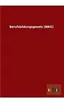 Berufsbildungsgesetz (BBiG) (German Edition)