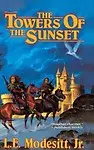 The Towers of the Sunset
