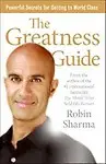 The Greatness Guide: Powerful Secrets For Getting To World