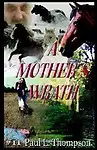 A Mother's Wrath by L. Thompson,Paul