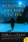 Veronika Decides to Die                 by Paulo Coelho