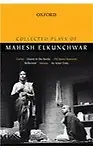 Collected Plays of Mahesh Elkunchwar