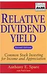 Relative Dividend Yield: Common Stock Investing for Income and Appreciation