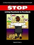 Stop Living Paycheck to Paycheck Paperback