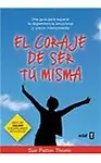 El coraje de ser tu misma (Spanish Edition)