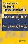 Ma&szlig;- und Integrationstheorie (Springer-Lehrbuch) (German Edition) by Jurgen Elstrodt, Ja1/4rgen Elstrodt