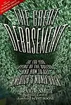 The Great Debasement: The 100-Year Dying of the Dollar and How to Get America's Money Back by Craig R. Smith,Lowell Ponte
