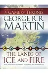 The Lands of Ice and Fire (a Game of Thrones) (Paperback)