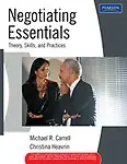 Negotiating Essentials : Theory, Skills, and Practices