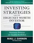 Investing Strategies for the High Net- Worth Investor: Maximize Returns on Taxable Portfolios: Maximize Returns on Taxable Portfolios (eBook - Adobe PDF) (eBook)