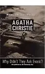 Agatha Christie : Why Didnt They Ask Evans? Paperback