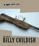 A Home Made Gun: The Art Of Billy Childish. Edited By Neal Brown And Steven Lowe by Neal Brown