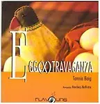 Egg (X) Travaganza