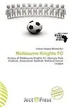 Melbourne Knights FC by Carleton Olegario M. Ximo